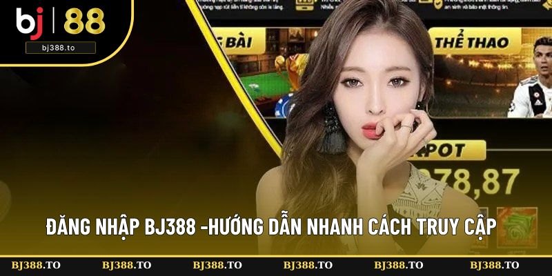 Đăng nhập BJ388