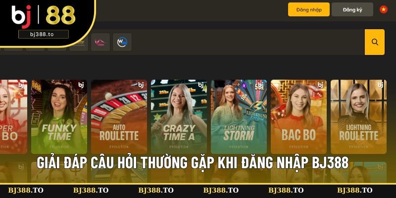 Giải đáp câu hỏi khi đăng nhập vào BJ388 Giải đáp câu hỏi khi đăng nhập vào BJ388